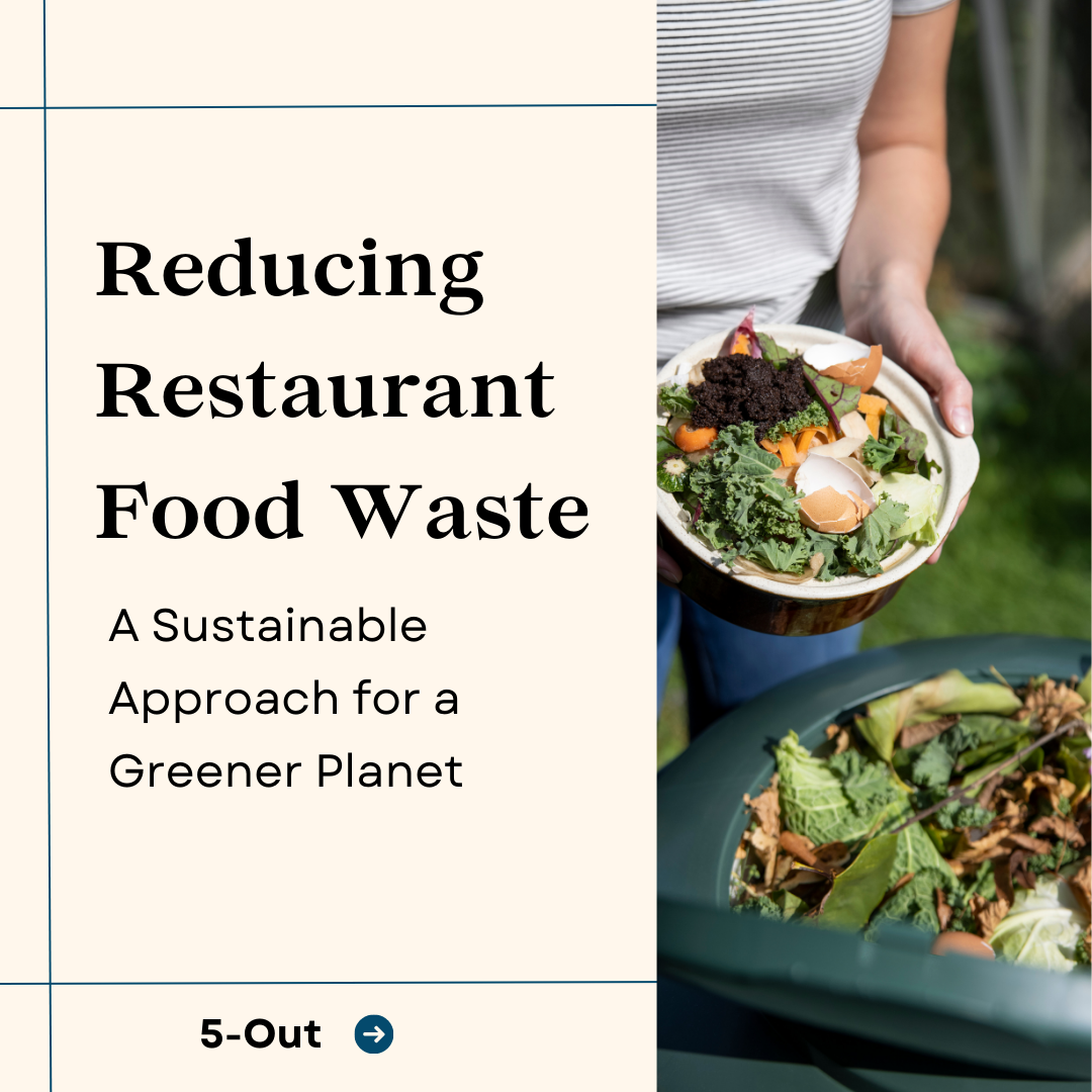 Reducing Food Waste in Restaurants 2023 strategies 5Out